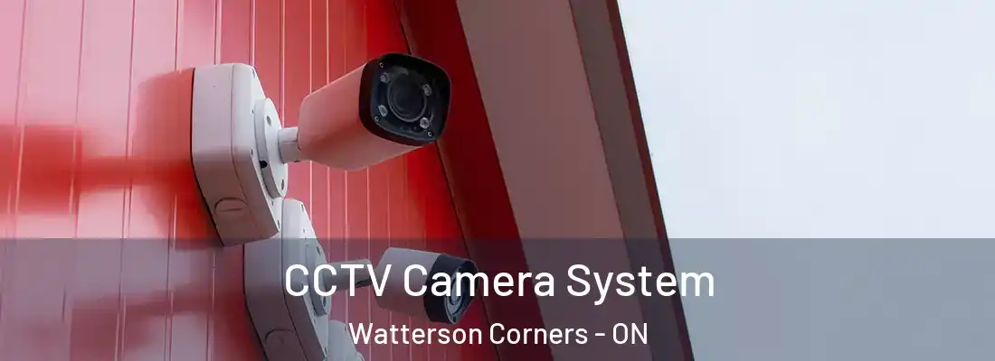  CCTV Camera System Watterson Corners - ON