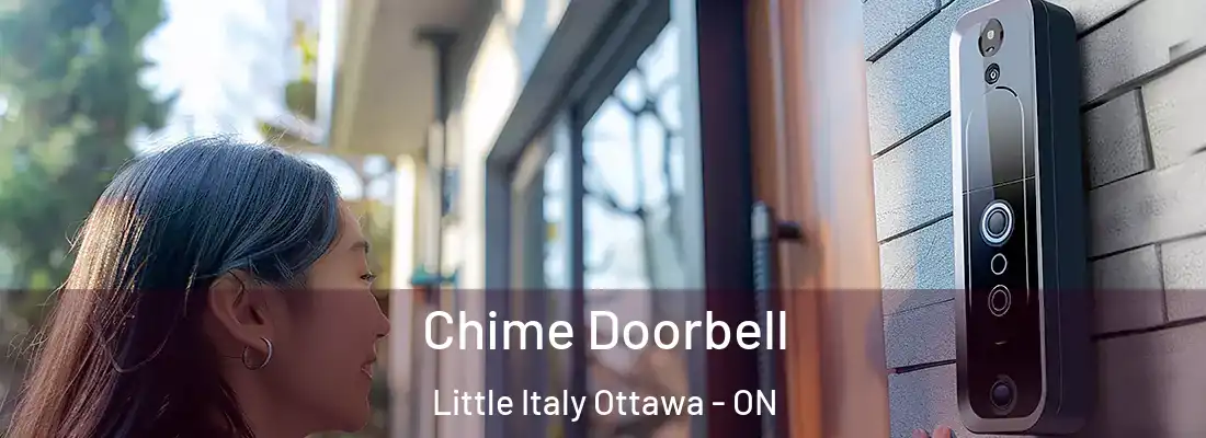  Chime Doorbell Little Italy Ottawa - ON