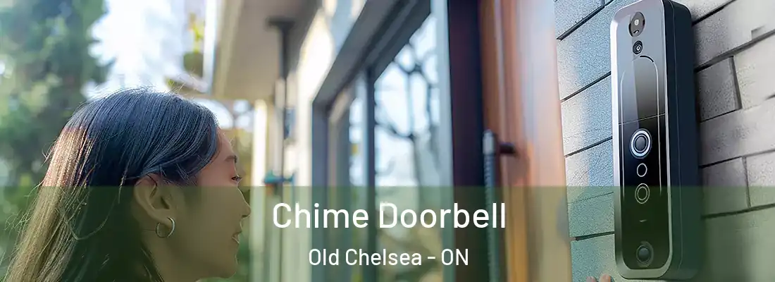  Chime Doorbell Old Chelsea - ON