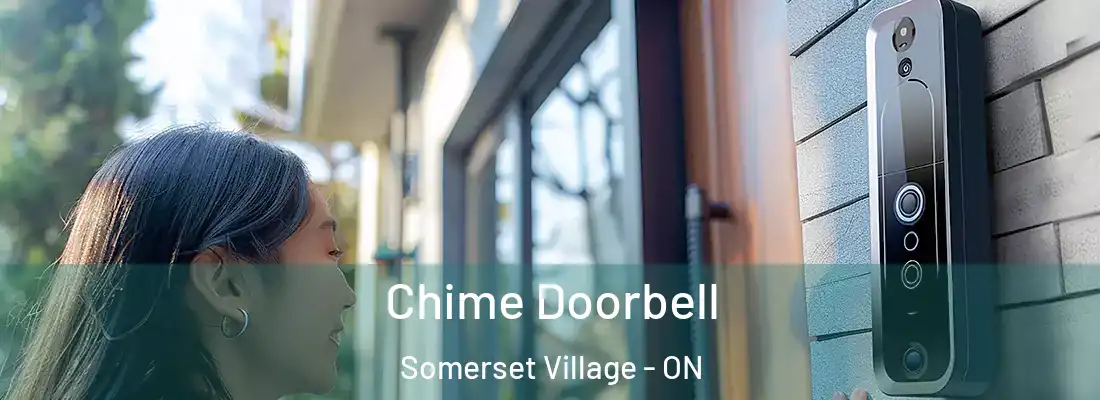  Chime Doorbell Somerset Village - ON