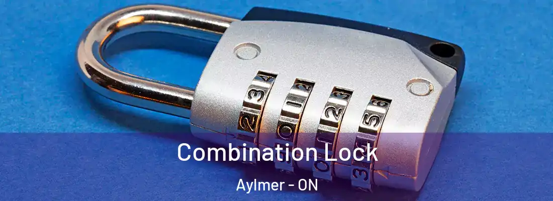  Combination Lock Aylmer - ON