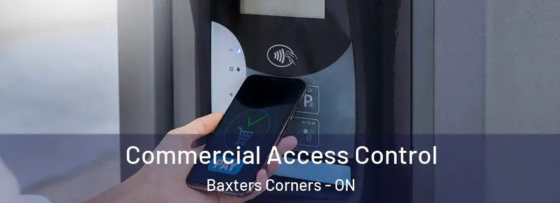  Commercial Access Control Baxters Corners - ON