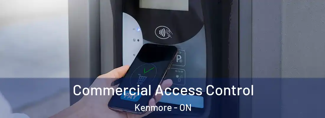  Commercial Access Control Kenmore - ON