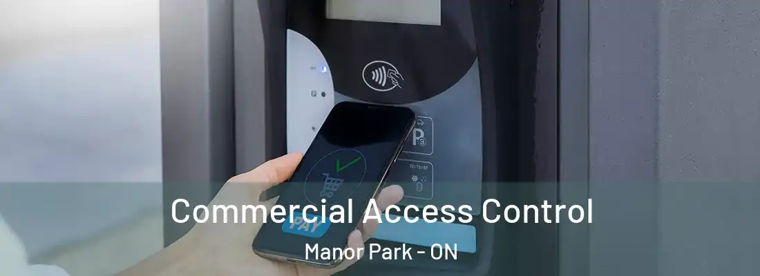  Commercial Access Control Manor Park - ON