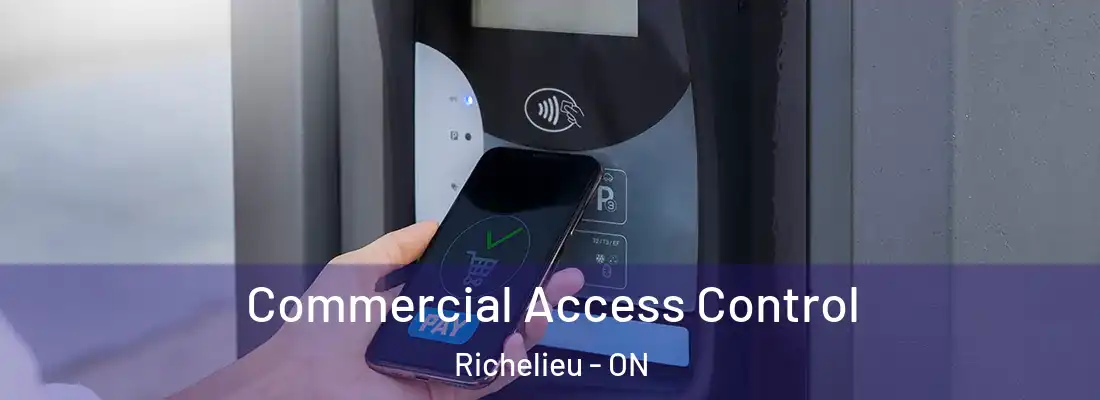  Commercial Access Control Richelieu - ON