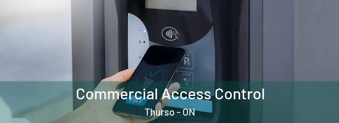  Commercial Access Control Thurso - ON