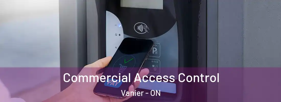  Commercial Access Control Vanier - ON