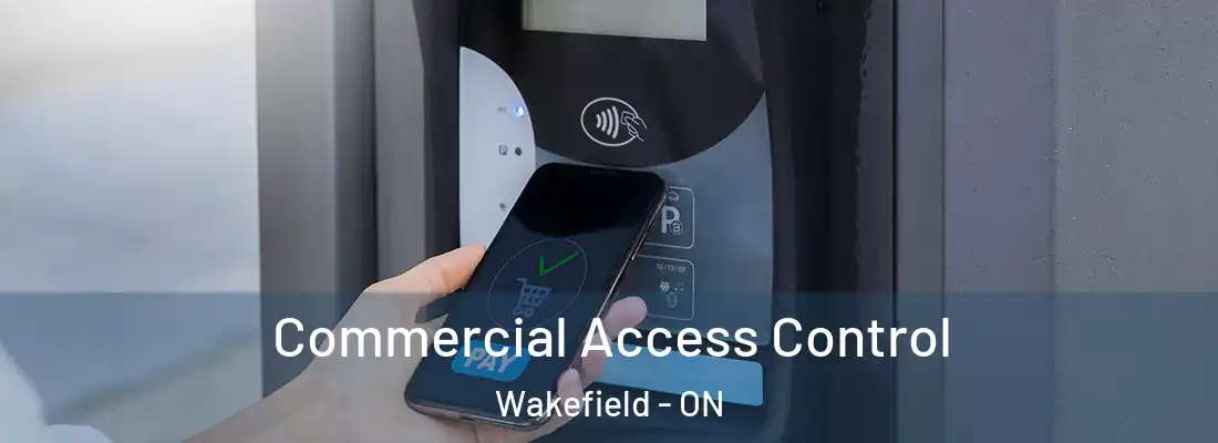  Commercial Access Control Wakefield - ON