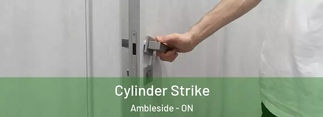  Cylinder Strike Ambleside - ON
