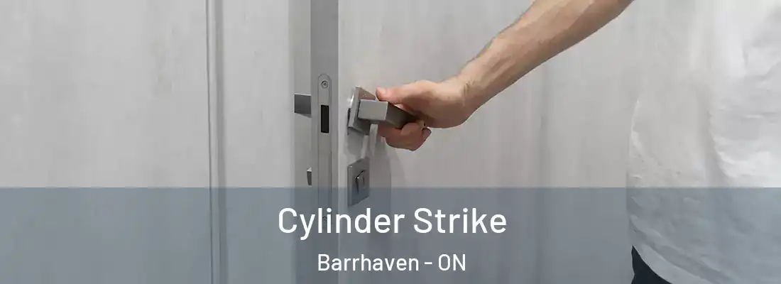  Cylinder Strike Barrhaven - ON