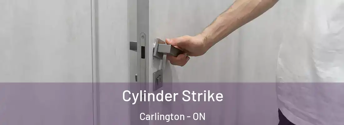  Cylinder Strike Carlington - ON
