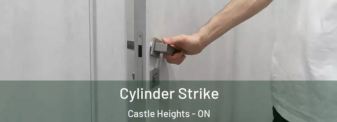  Cylinder Strike Castle Heights - ON