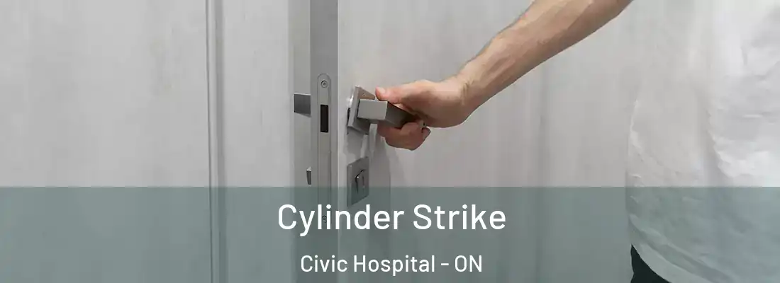  Cylinder Strike Civic Hospital - ON
