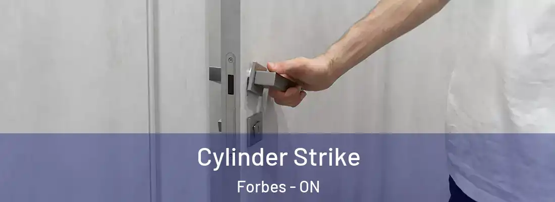  Cylinder Strike Forbes - ON