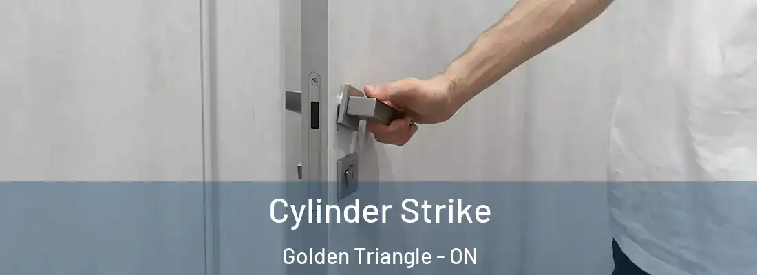  Cylinder Strike Golden Triangle - ON