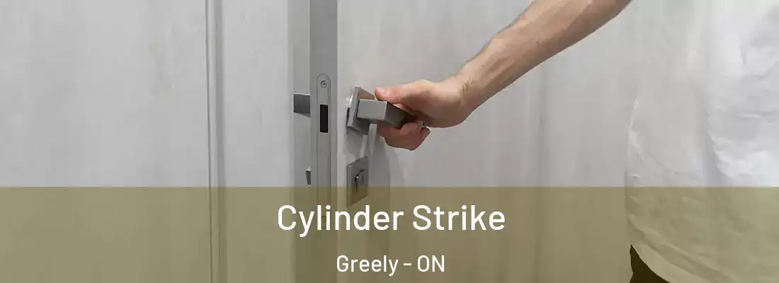  Cylinder Strike Greely - ON