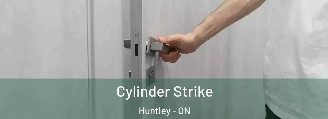  Cylinder Strike Huntley - ON