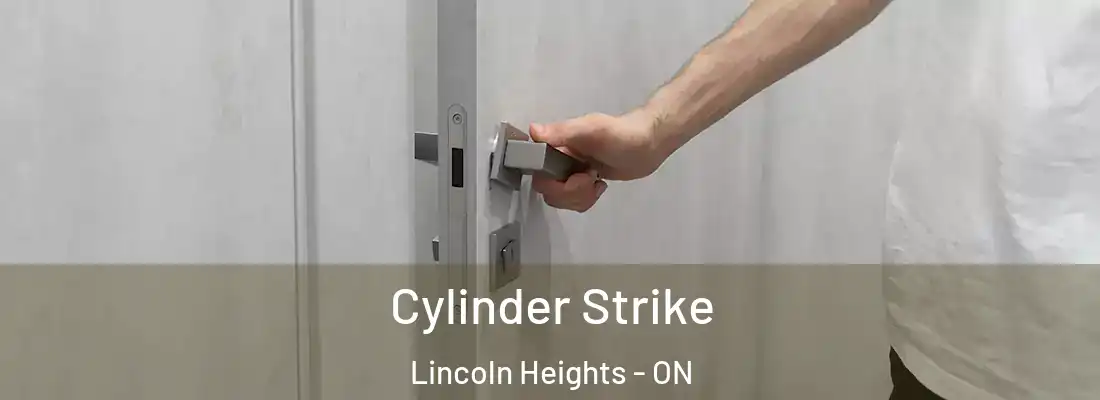  Cylinder Strike Lincoln Heights - ON
