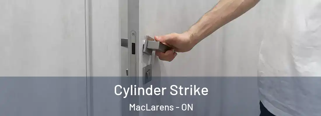  Cylinder Strike MacLarens - ON