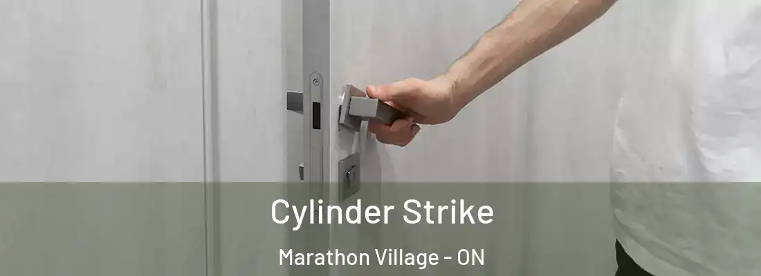  Cylinder Strike Marathon Village - ON