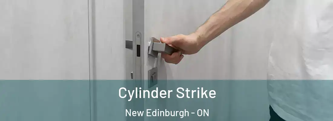  Cylinder Strike New Edinburgh - ON
