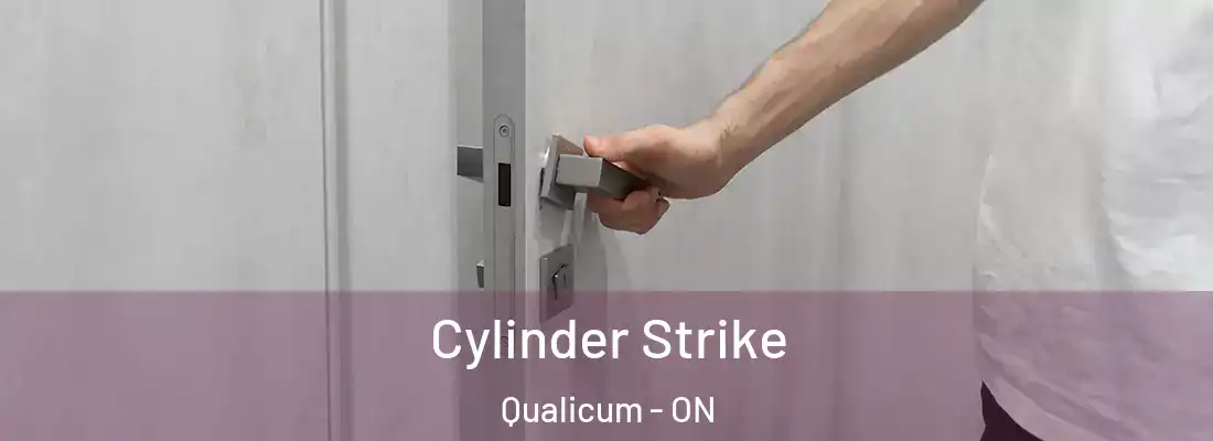  Cylinder Strike Qualicum - ON