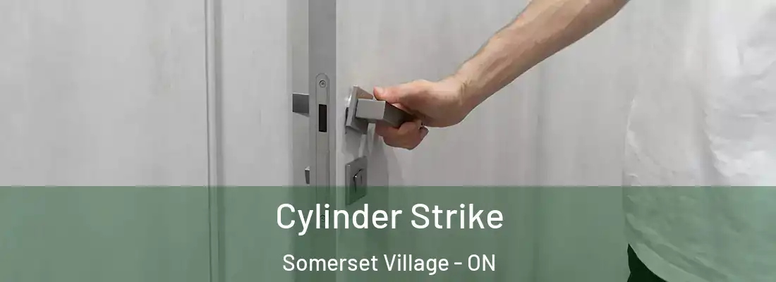  Cylinder Strike Somerset Village - ON
