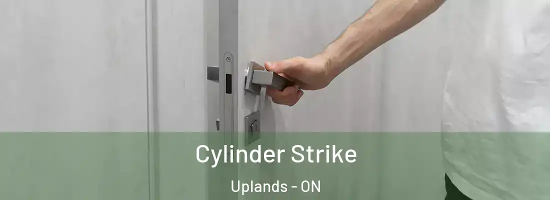  Cylinder Strike Uplands - ON