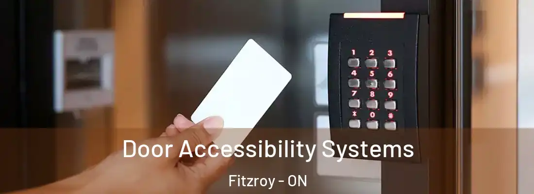  Door Accessibility Systems Fitzroy - ON