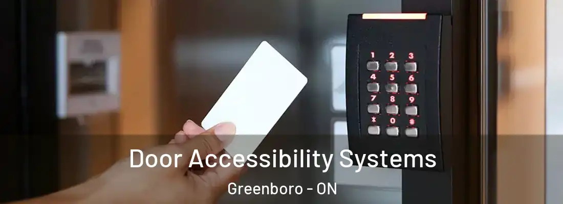  Door Accessibility Systems Greenboro - ON
