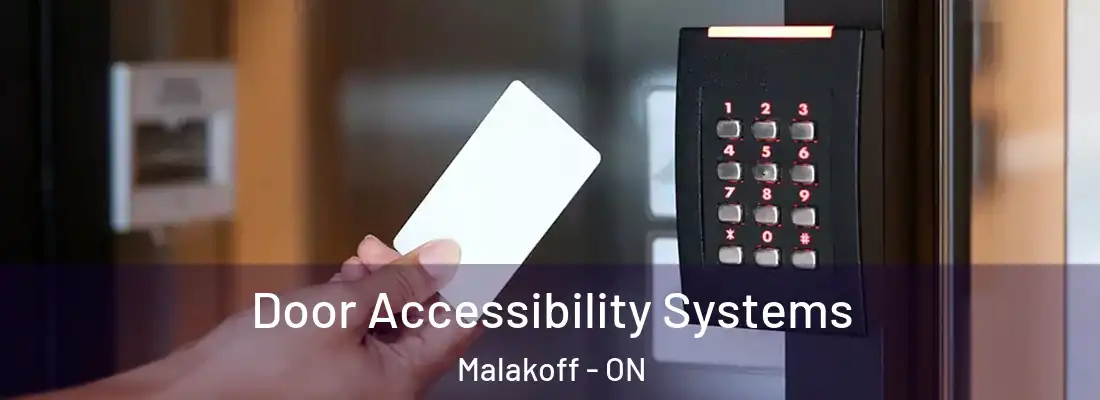  Door Accessibility Systems Malakoff - ON
