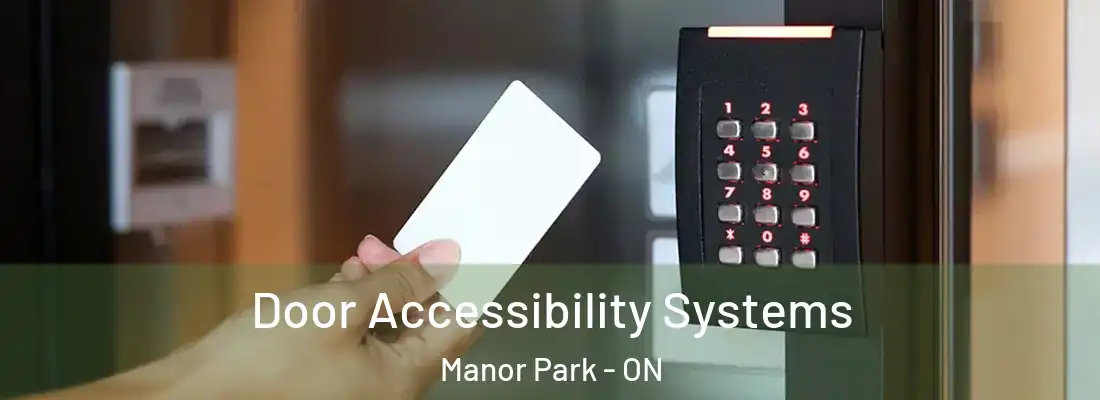  Door Accessibility Systems Manor Park - ON