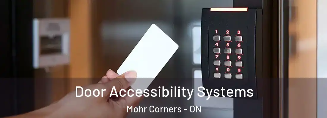 Door Accessibility Systems Mohr Corners - ON