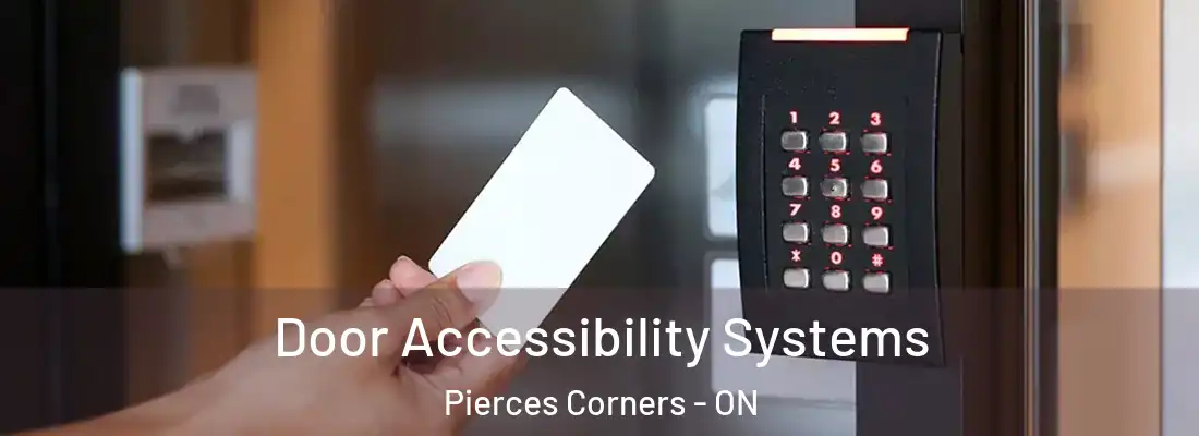 Door Accessibility Systems Pierces Corners - ON