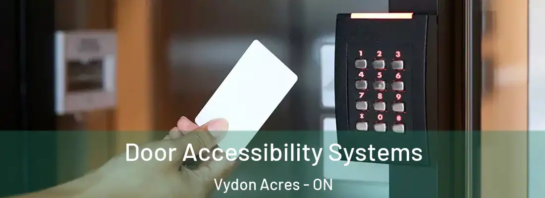  Door Accessibility Systems Vydon Acres - ON
