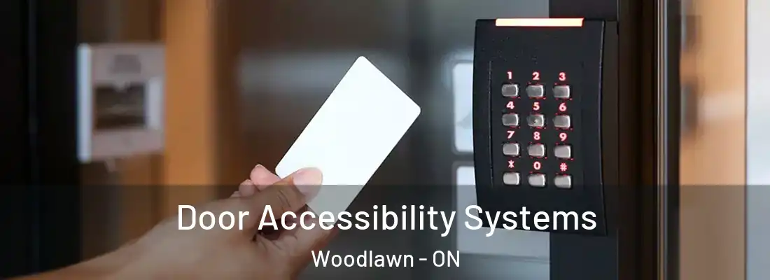  Door Accessibility Systems Woodlawn - ON
