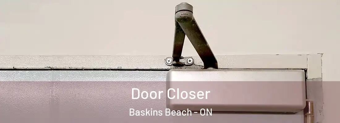  Door Closer Baskins Beach - ON