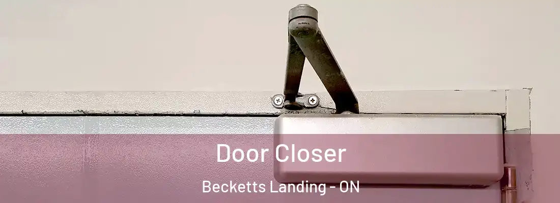  Door Closer Becketts Landing - ON
