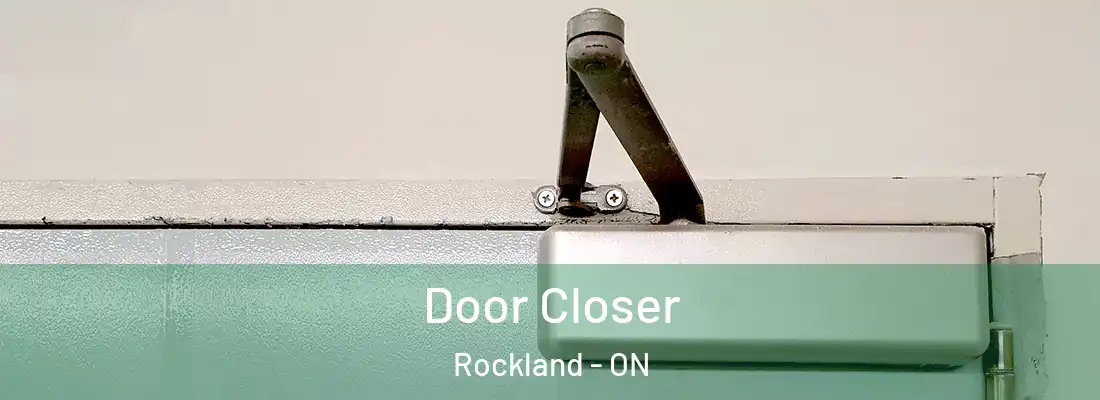  Door Closer Rockland - ON