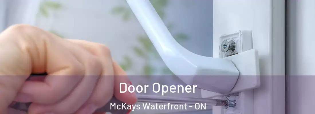  Door Opener McKays Waterfront - ON