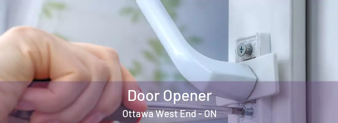  Door Opener Ottawa West End - ON