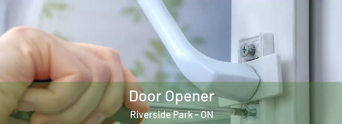  Door Opener Riverside Park - ON