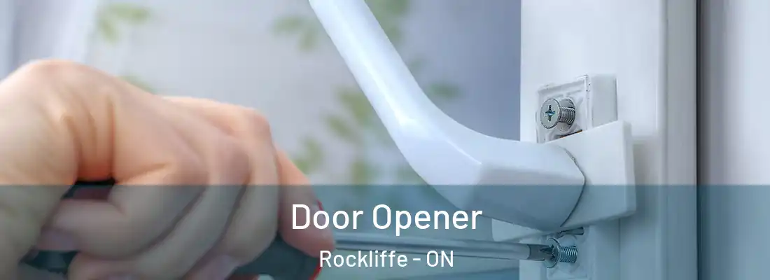  Door Opener Rockliffe - ON