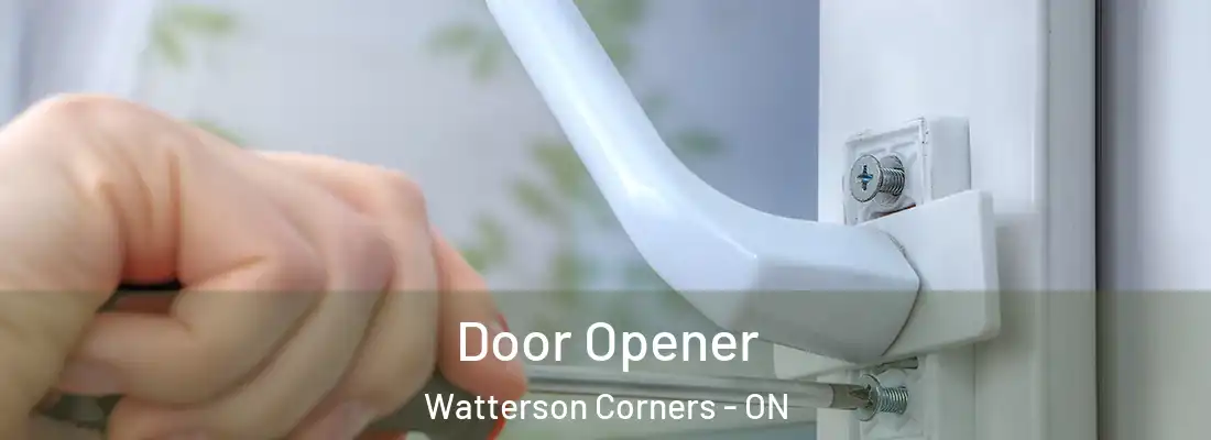  Door Opener Watterson Corners - ON