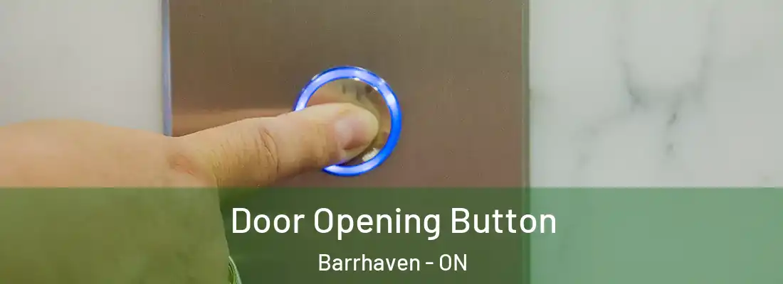  Door Opening Button Barrhaven - ON