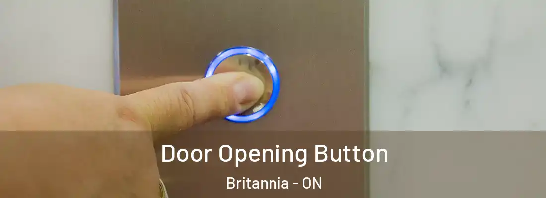  Door Opening Button Britannia - ON