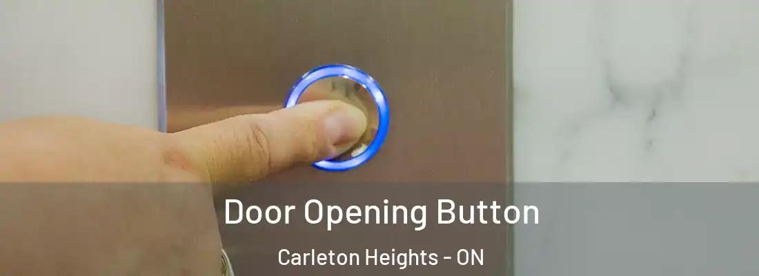  Door Opening Button Carleton Heights - ON