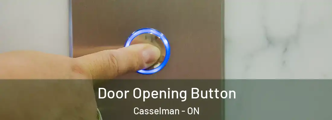  Door Opening Button Casselman - ON