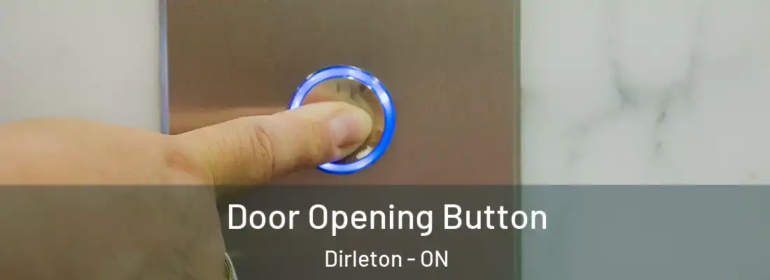  Door Opening Button Dirleton - ON