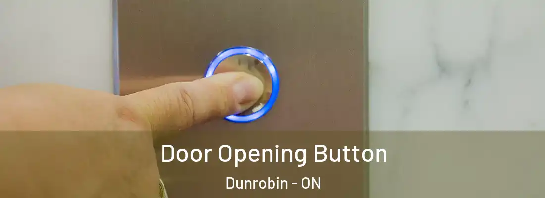  Door Opening Button Dunrobin - ON